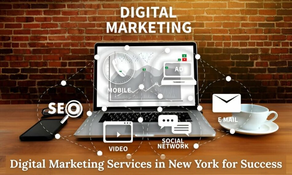 Digital Marketing Services in New York for Success